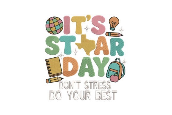 Star Day Don’t Stress Do Your Best